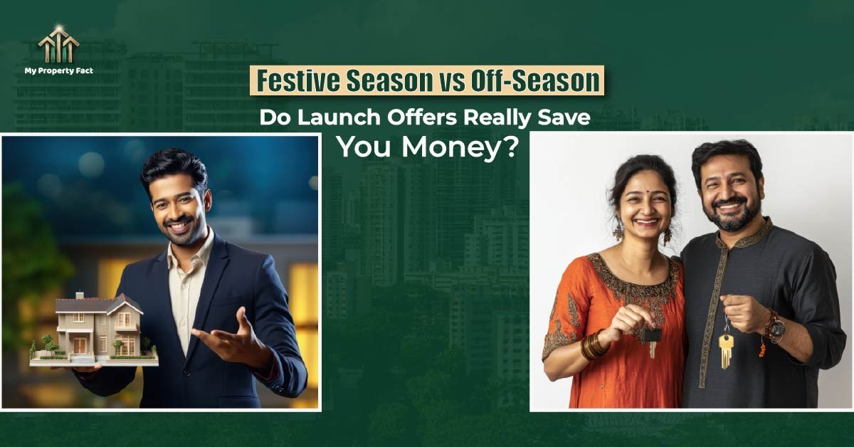 Festive Season vs Off-Season: Do Launch Offers Really Save You Money? — blog featured image on My Property Fact
