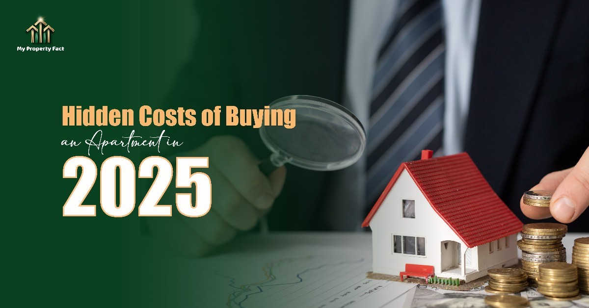 Hidden Costs of Buying an Apartment in 2025 — blog featured image on My Property Fact
