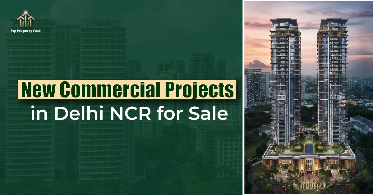 New Commercial Projects in Delhi NCR for Sale — blog featured image on My Property Fact New Commercial Projects in Delhi NCR for Sale — blog featured image on My Property Fact