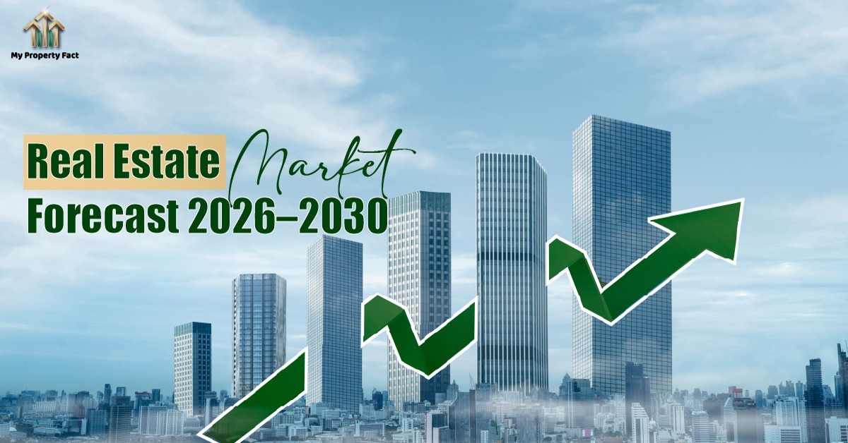 Real Estate Market Forecast 2026–2030 | Trends & Insights — blog featured image on My Property Fact Real Estate Market Forecast 2026–2030 | Trends & Insights — blog featured image on My Property Fact